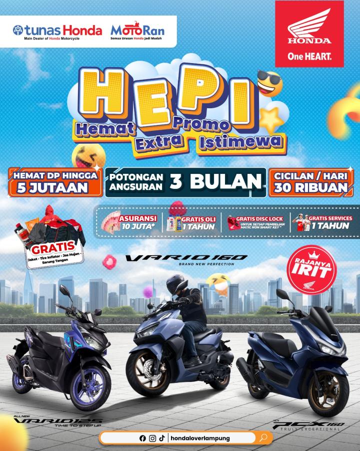 HONDA HADIRKAN PROGRAM “HEPI” DENGAN BERAGAM KEUNTUNGAN MENARIK BAGI KONSUMEN